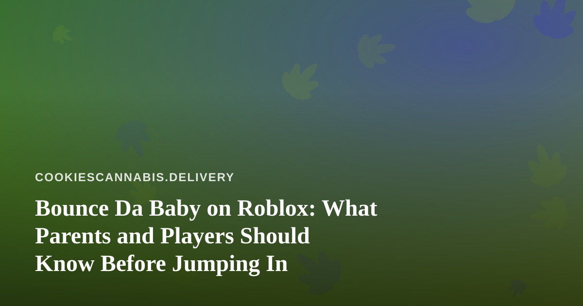 Bounce Da Baby on Roblox: What Parents and Players Should Know Before Jumping In