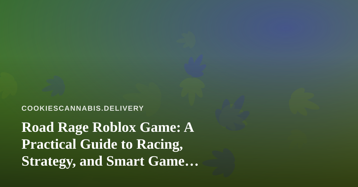 Road Rage Roblox Game: A Practical Guide to Racing, Strategy, and Smart Game Nights