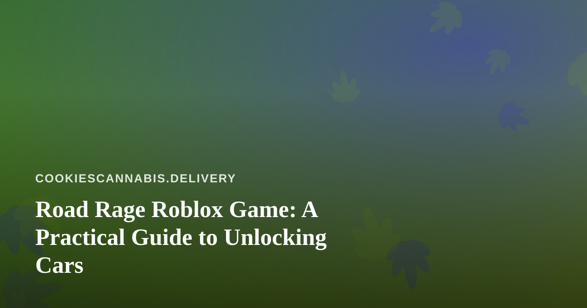 Road Rage Roblox Game: A Practical Guide to Unlocking Cars