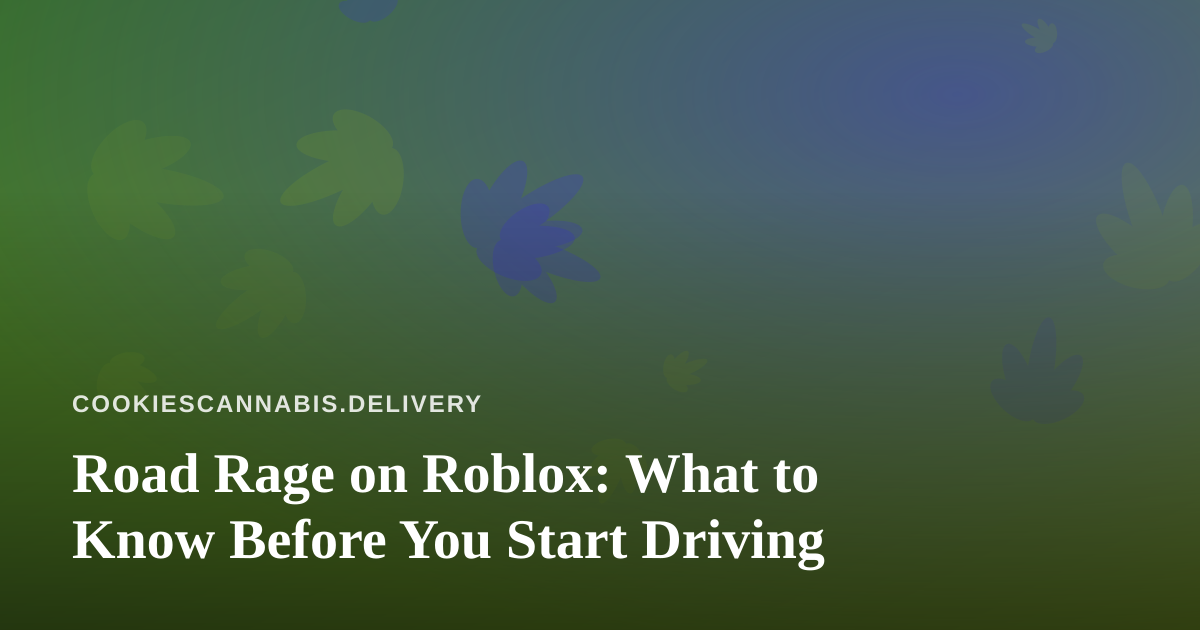 Road Rage on Roblox: What to Know Before You Start Driving