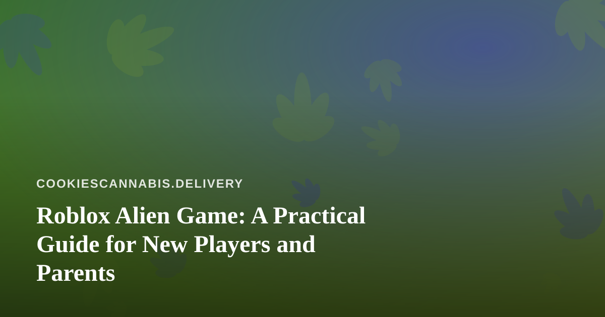 Roblox Alien Game: A Practical Guide for New Players and Parents